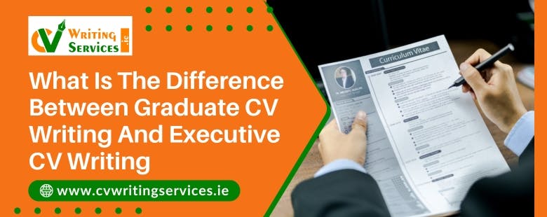 What-Is-The-Difference-Between-Graduate-CV-Writing-And-Executive-CV-Writing.jpg